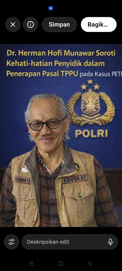 Herman Hofi Munawar: Penyidik Harus Hati-Hati Terapkan Pasal TPPU dalam Kasus PETI