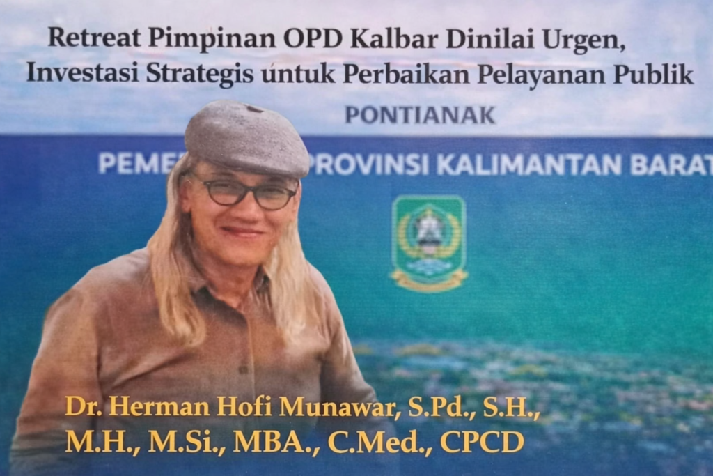 Retreat Pimpinan OPD Kalbar Dinilai Urgen, Investasi Strategis untuk Perbaikan Pelayanan Publik