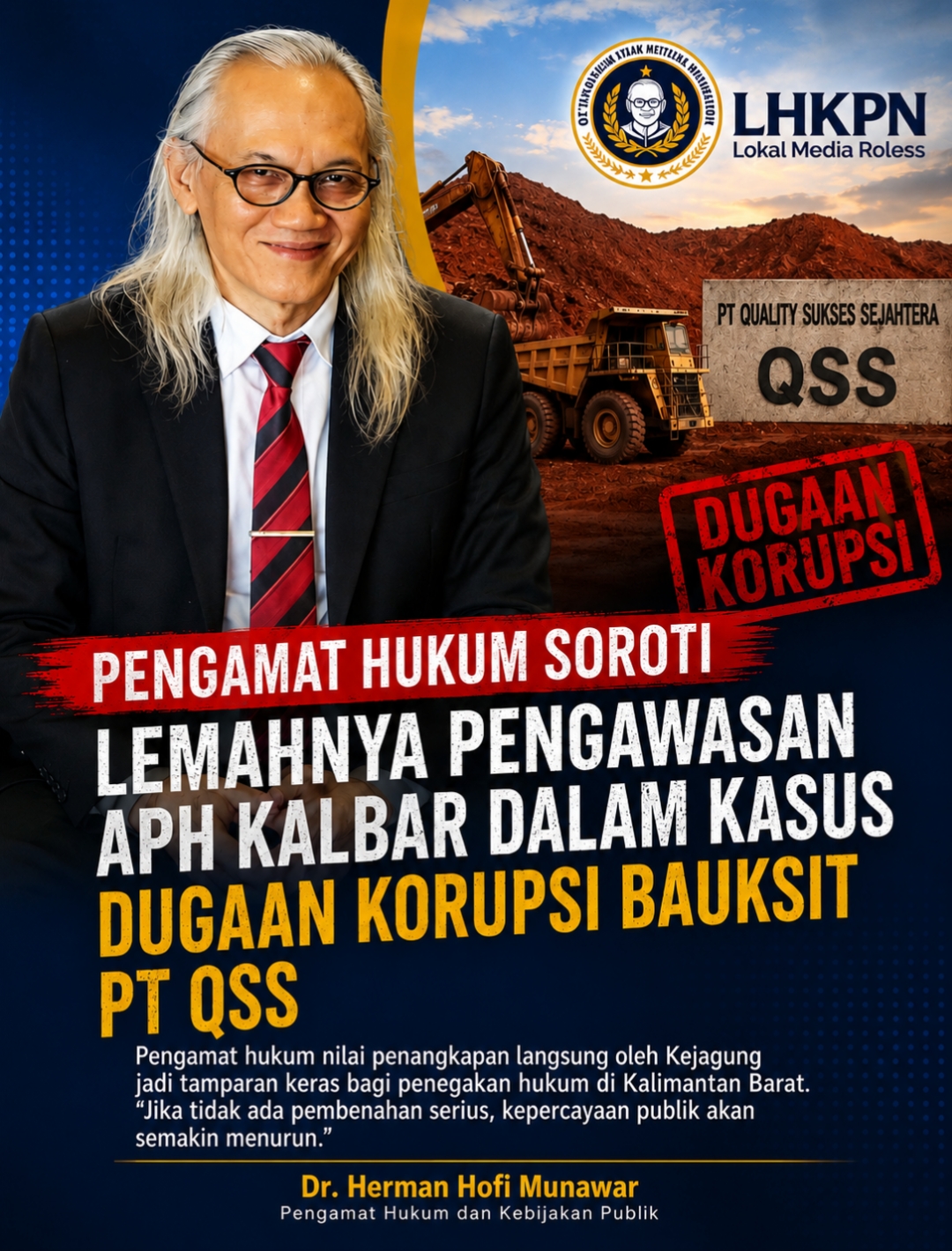 Kasus PT QSS Terbongkar, Pengamat Desak Pembenahan Penegakan Hukum di Kalbar