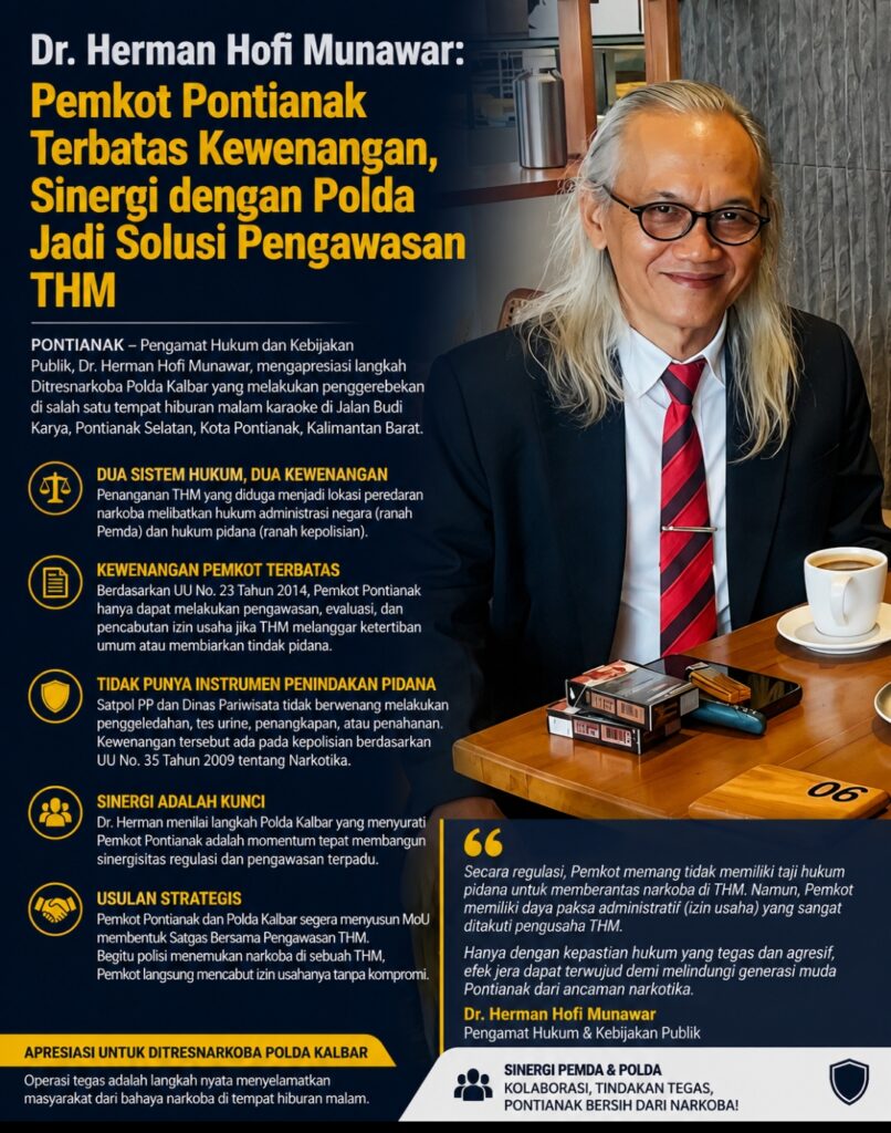 Dr. Herman Hofi Munawar: Pemkot Pontianak Terbatas Kewenangan, Sinergi dengan Polda Jadi Solusi Pengawasan THM