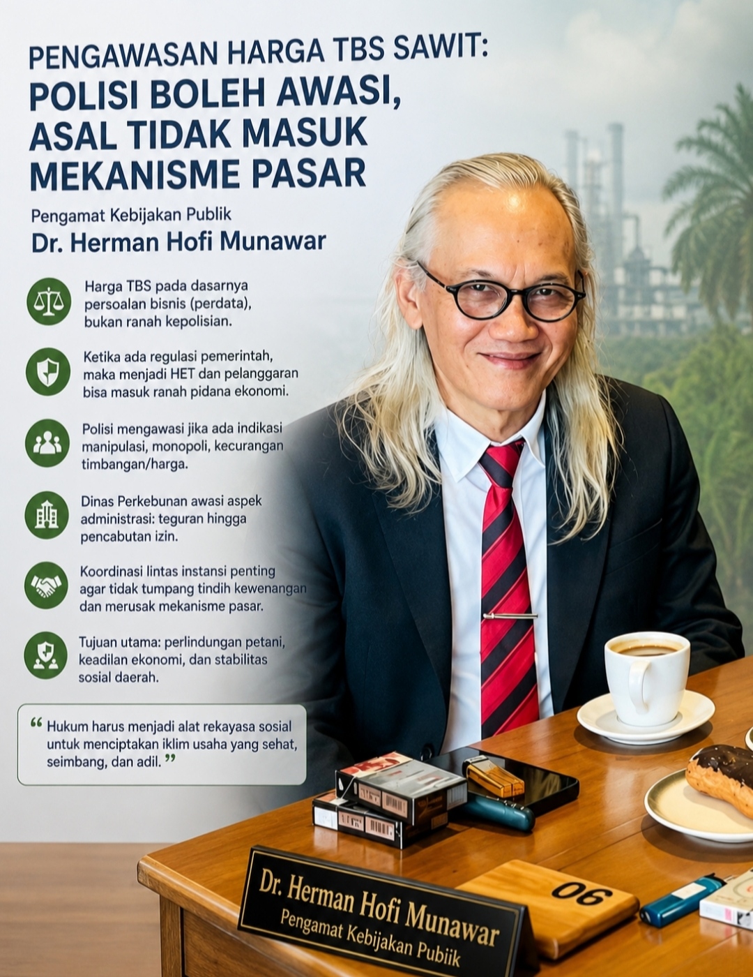 Dr. Herman Hofi Munawar: Polisi Boleh Awasi Harga Sawit, Asal Tidak Masuk ke Mekanisme Pasar
