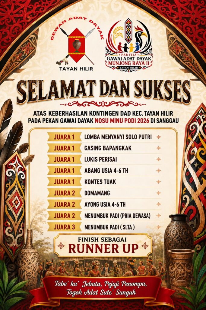 Kontingen DAD Kecamatan Tayan Hilir Raih Runner Up pada Pekan Gawai Dayak Nosu Minu Podi 2026