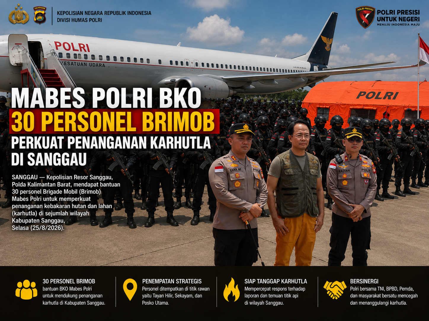 Mabes Polri BKO 30 Personel Korps Brimob untuk Perkuat Penanganan Karhutla di Sanggau