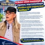 “Mutasi adalah kewenangan organisasi, tetapi kesinambungan penyidikan adalah tanggung jawab institusi.”