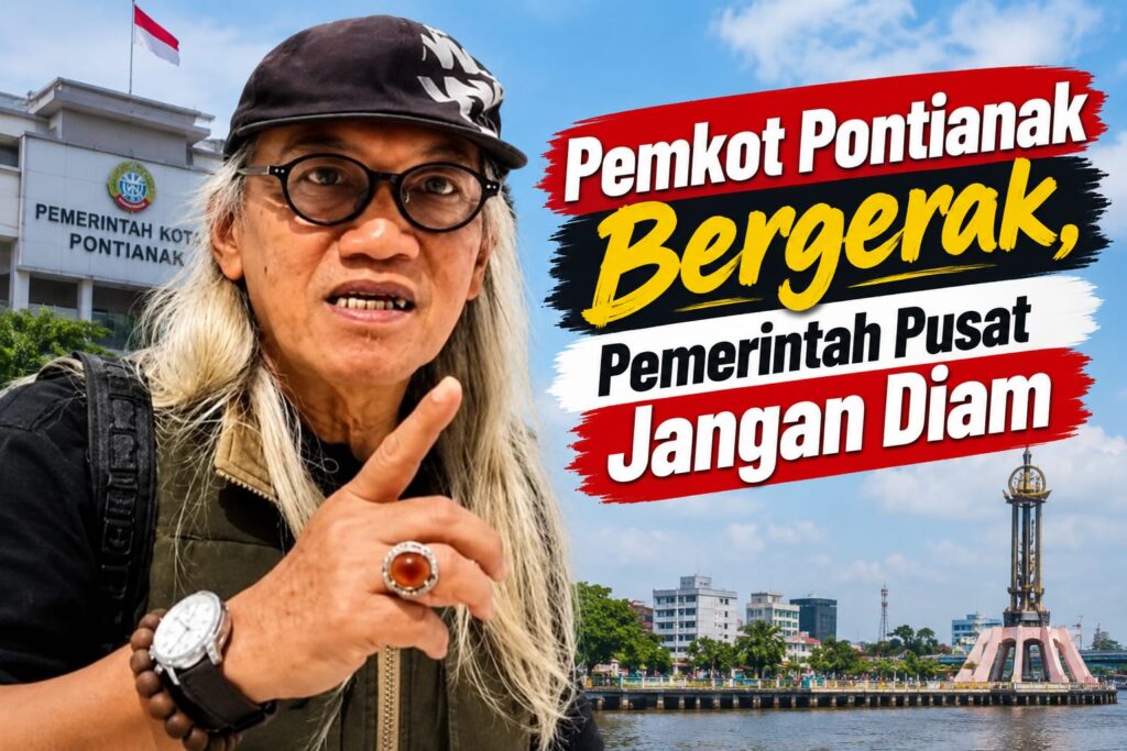 Pemkot Pontianak Bergerak, Pemerintah Pusat Jangan Diam